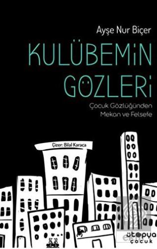 Kulübemin Gözleri