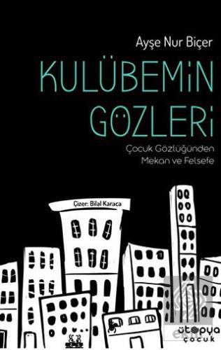 Kulübemin Gözleri