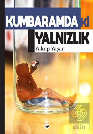 Kumbaramdaki Yalnızlık