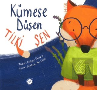 Kümese Düşen Tilki Şen