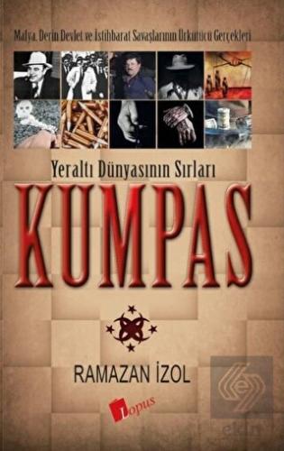 Kumpas - Yeraltı Dünyasının Sırları