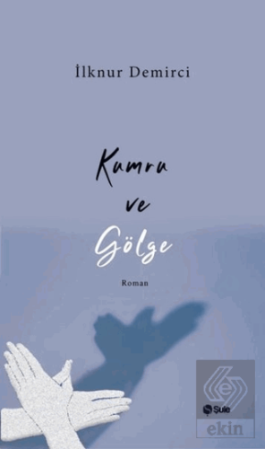 Kumru ve Gölge
