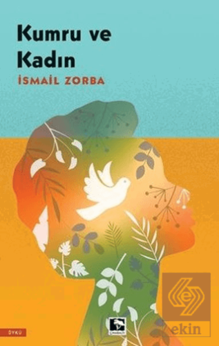 Kumru ve Kadın