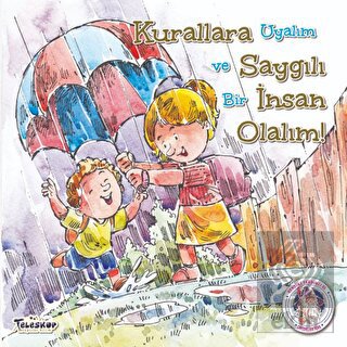 Kurallara Saygılı İnsan Olalım - Kendine Yardımcı