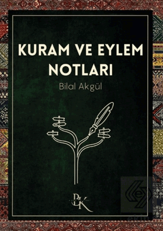 Kuram ve Eylem Notları