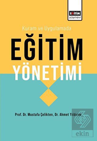 Kuram ve Uygulamada Eğitim Yönetimi