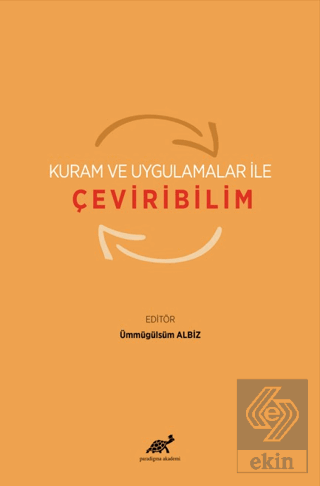 Kuram ve Uygulamalar ile Çeviribilim