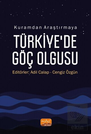 Kuramdan Araştırmaya Türkiye'de Göç Olgusu
