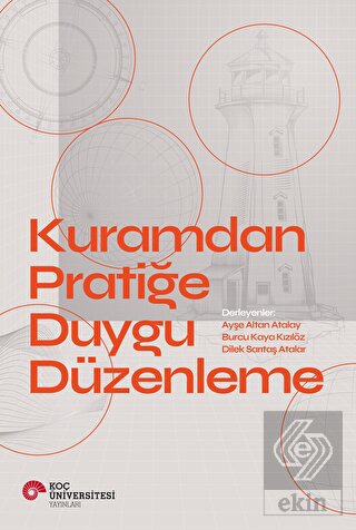 Kuramdan Pratiğe Duygu Düzenleme