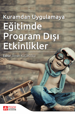 Kuramdan Uygulamaya Eğitimde Program Dışı Etkinlik