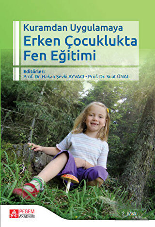 Kuramdan Uygulamaya Erken Çocuklukta Fen Eğitimi