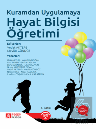 Kuramdan Uygulamaya Hayat Bilgisi Öğretimi