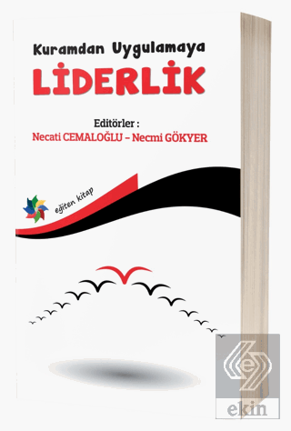 Kuramdan Uygulamaya Liderlik