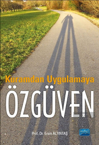 Kuramdan Uygulamaya Özgüven