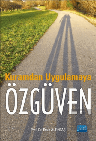Kuramdan Uygulamaya Özgüven