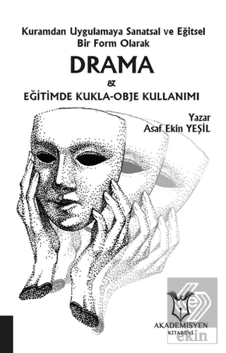 Kuramdan Uygulamaya Sanatsal ve Eğitsel Bir Form O