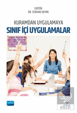 Kuramdan Uygulamaya Sınıf İçi Uygulamalar