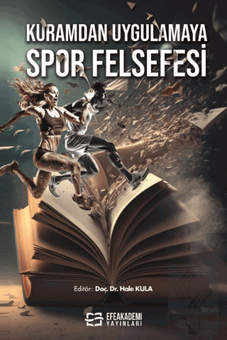 Kuramdan Uygulamaya Spor Felsefesi