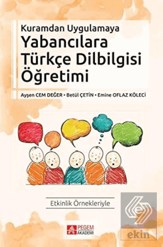 Kuramdan Uygulamaya Yabancılara Türkçe Dilbilgisi