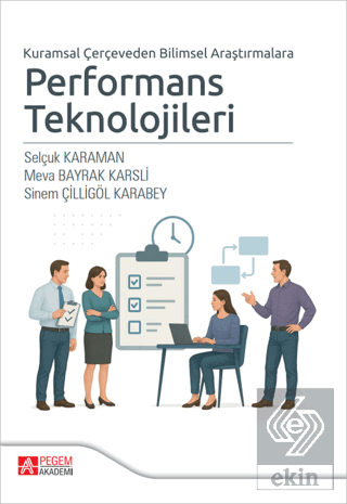Kuramsal Çerçeveden Bilimsel Araştırmalara Performans Teknolojileri