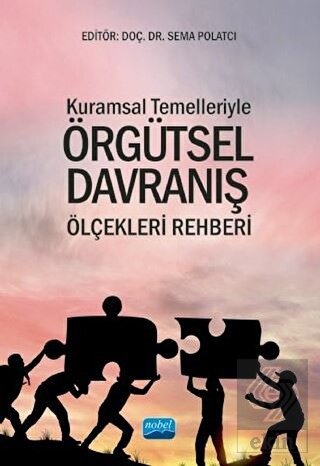 Kuramsal Temelleriyle Örgütsel Davranış Ölçekleri 