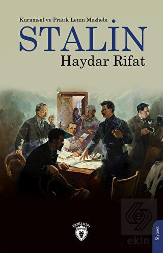 Kuramsal ve Pratik Lenin Mezhebi Stalin