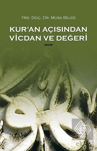 Kur\'an Açısından Vicdan ve Değeri