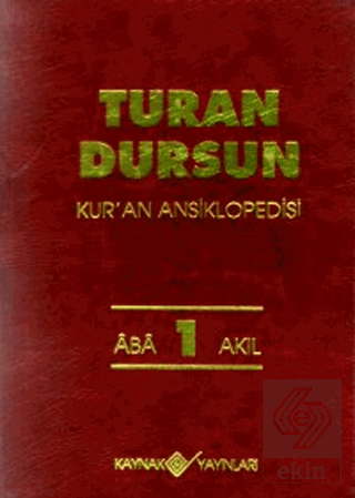 Kur'an Ansiklopedisi Cilt: 1 Aba-Akıl