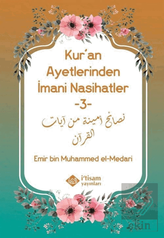 Kur'an Ayetlerinden İmani Nasihatler 3