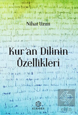 Kuran Dilinin Özellikleri