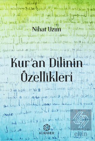Kuran Dilinin Özellikleri