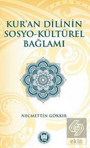 Kur\'an Dilinin Sosyo-Kültürel Bağlamı