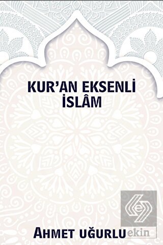 Kur'an Eksenli İslam