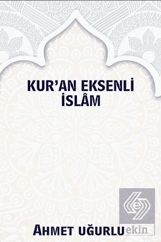 Kur'an Eksenli İslam