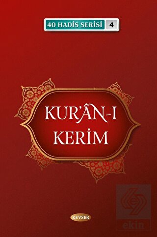 Kur'an-ı Kerim (40 Hadis Serisi 4)