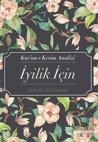 Kur'an-ı Kerim Analizi İyilik İçin