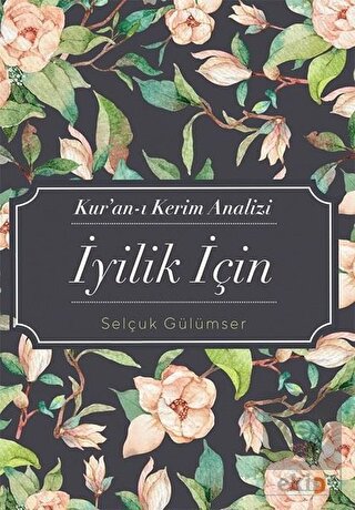 Kur'an-ı Kerim Analizi İyilik İçin