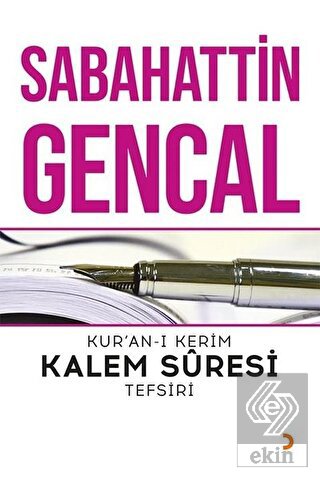 Kur'an-ı Kerim Kalem Süresi Tefsiri