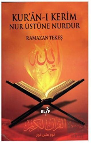 Kur'an-ı Kerim Nur Üstüne Nurdur