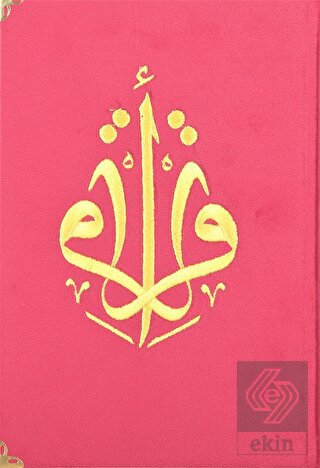 Kur'an-ı Kerim Orta Boy Kadife Nakışlı (Fuşya Kapa