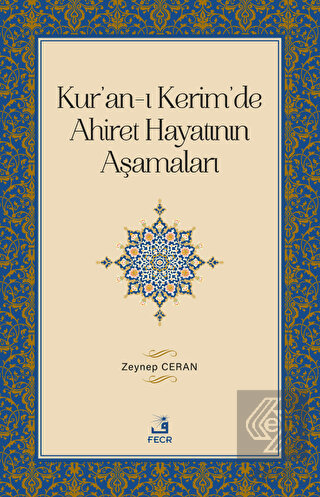 Kur'an-ı Kerim'de Ahiret Hayatının Aşamaları