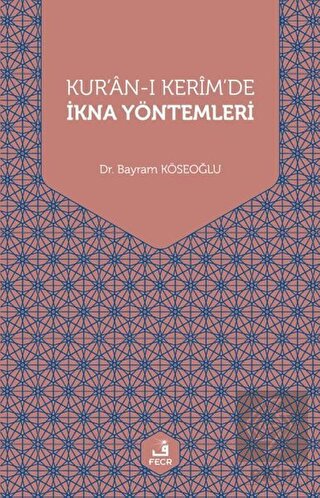 Kur'an-ı Kerim'de İkna Yöntemleri