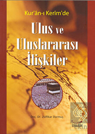 Kur'an-ı Kerim'de Ulus ve Uluslararası İlişkiler
