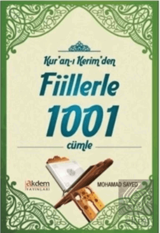 Kur'an-ı Kerim'den Fiillerle 1001 Cümle