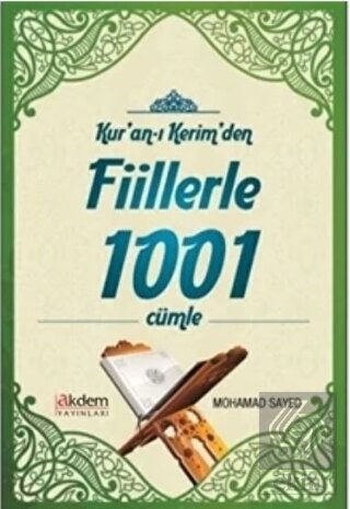 Kur'an-ı Kerim'den Fiillerle 1001 Cümle
