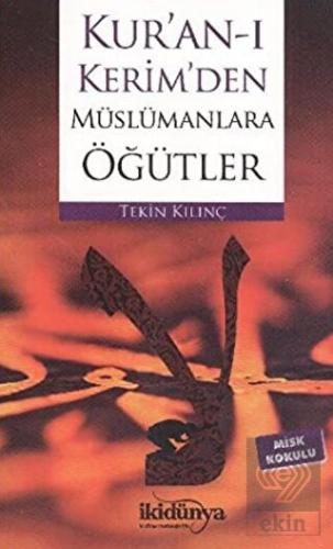 Kur'an-ı Kerim'den Müslümanlara Öğütler