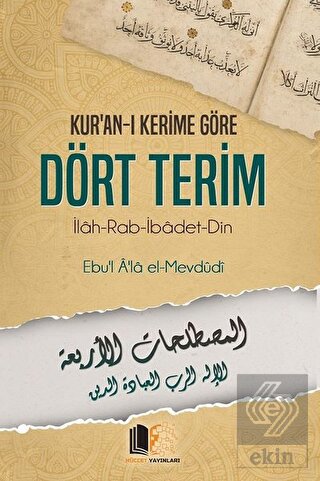 Kur'an-ı Kerime Göre Dört Terim