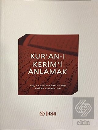 Kur\'an-ı Kerim\'i Anlamak
