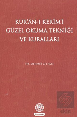 Kur\'an-ı Kerim\'i Güzel Okuma Tekniği ve Kuralları