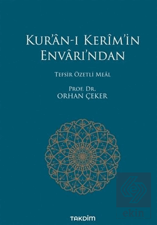 Kur'an-ı Kerim'in Envarı'ndan - Tefsir Özetli Meal